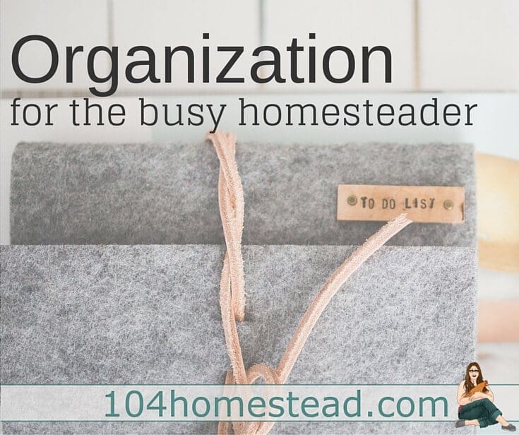 Organization for Busy Homesteaders {Printables}