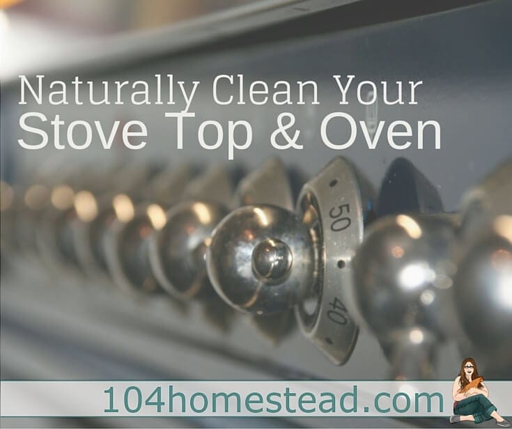 It's the worst-of-the-worst when it comes to cleaning. The baked on goop in your oven and the residue that is stuck to your stove top. Clean it naturally!