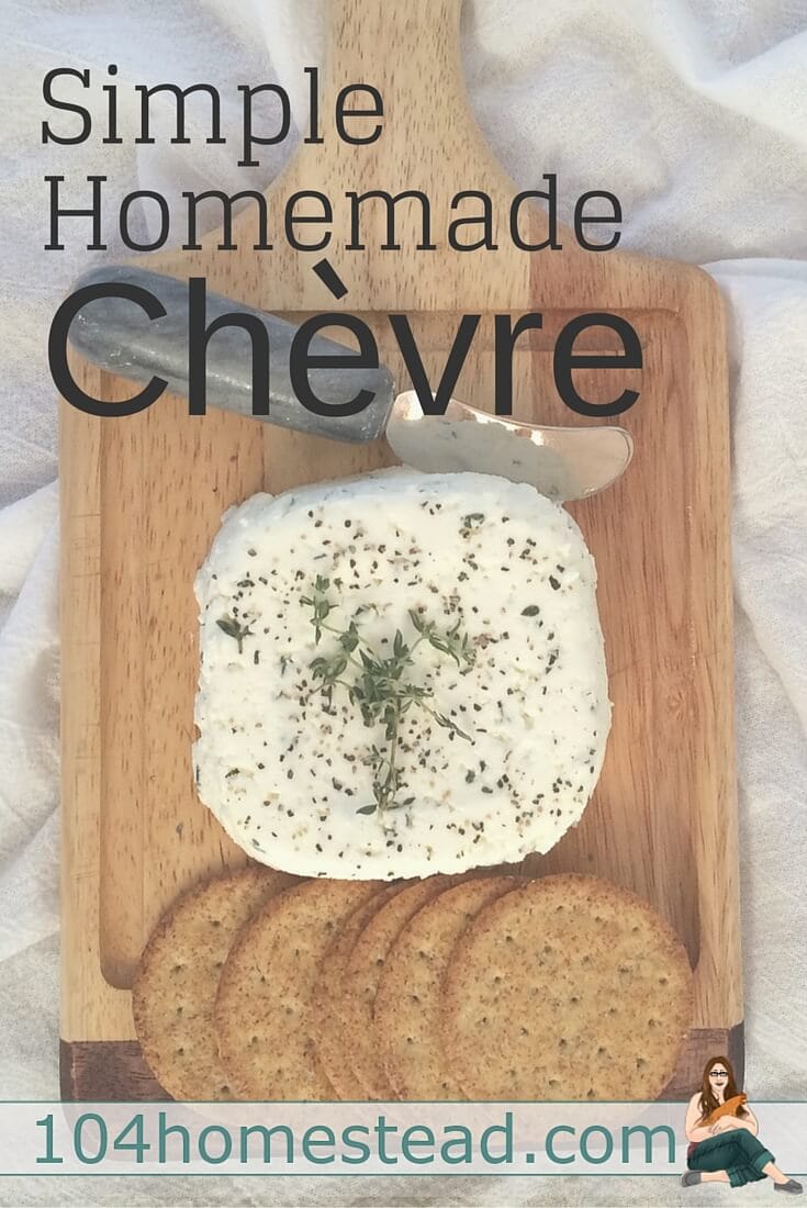 Chèvre is the easiest cheese in the world to make, and it’s very forgiving. Perfect for a novice. Add fresh cracked pepper and an herb garnish, and impress your friends.