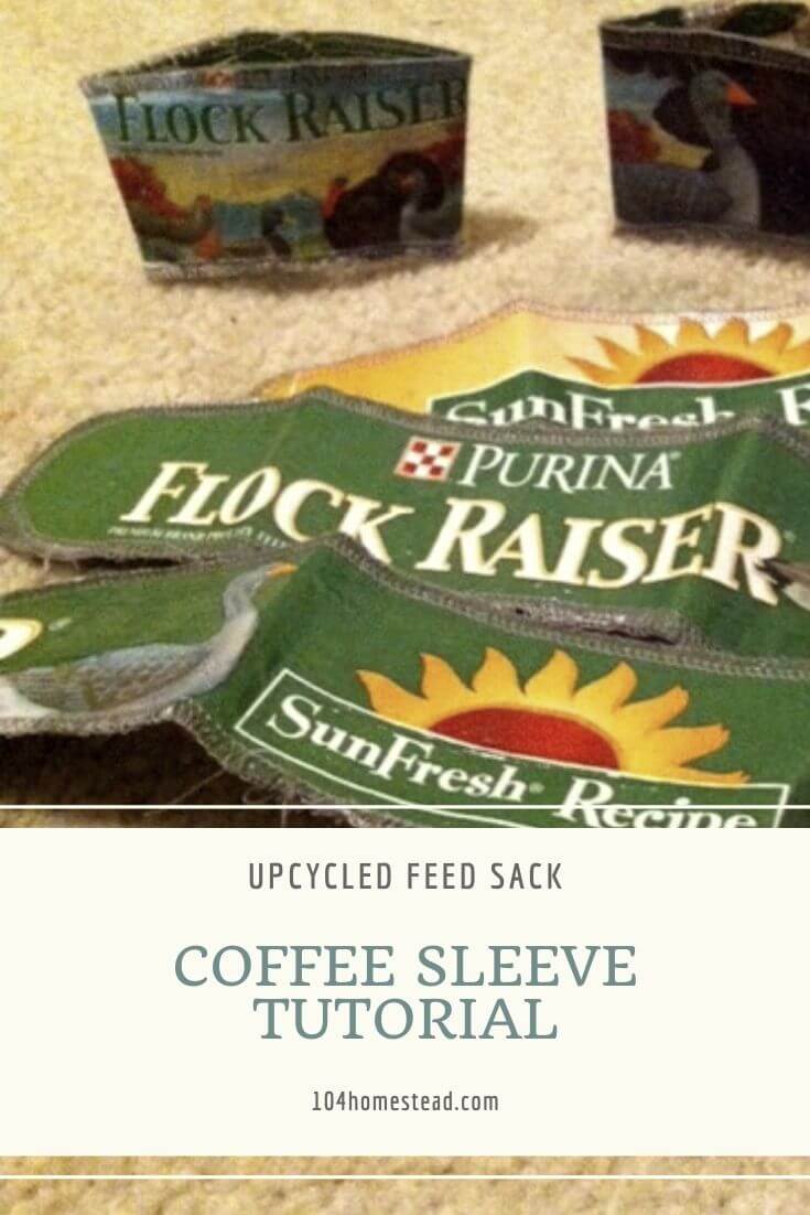 A pinterest-friendly graphic for DIY coffee sleeves made from upcycled feed bags.